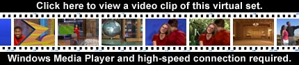 Click here to view a video clip of this virtual set.
